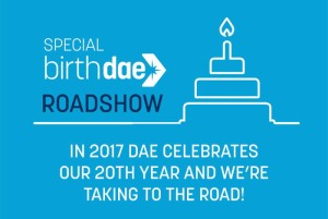 DAE Hits the Road for birthDAE Roadshows
