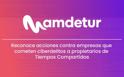 AMDETUR reconoce acciones contra empresas que cometen ciberdelitos a propietarios de Tiempos Compartidos