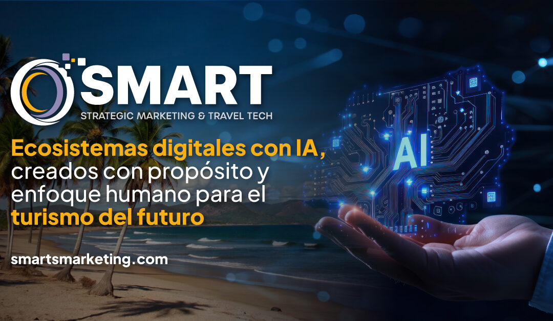 SMART Strategic Marketing & Travel Tech se integra como nuevo afiliado de AMDETUR