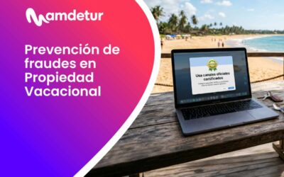 Prevención de fraudes en propiedad vacacional: cómo protegerte y actuar ante posibles estafas